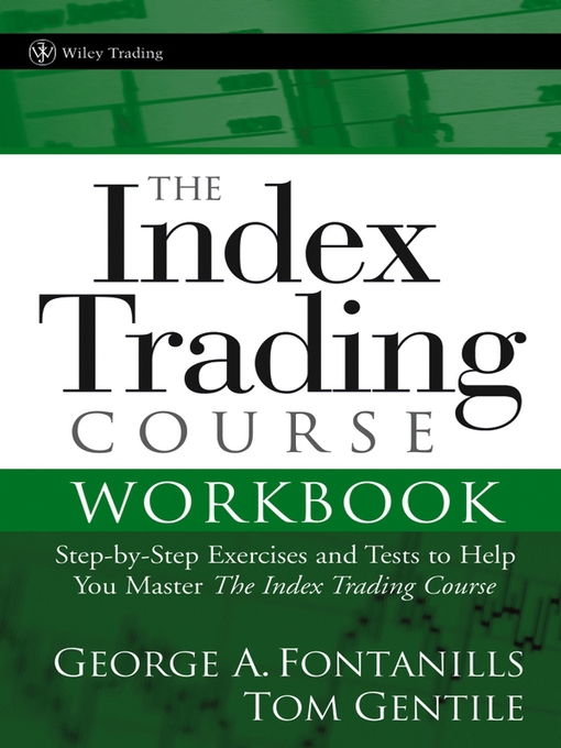 Title details for The Index Trading Course Workbook by George A. Fontanills - Available